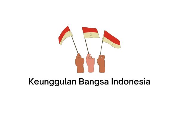 keunggulan bangsa indonesia