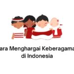 cara menghargai keberagaman di indonesia